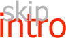 skip intro